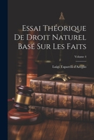 Essai Théorique De Droit Naturel Basé Sur Les Faits; Volume 4 1021557889 Book Cover