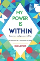 My Power is Within: The Phenomenon That’s Changing Lives Everywhere B0FW5NSJ7J Book Cover