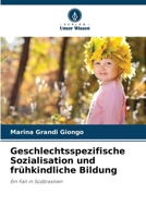 Geschlechtsspezifische Sozialisation und frühkindliche Bildung (German Edition) 6207201949 Book Cover