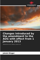 Changes introduced by the amendment to the AÜG with effect from 1 January 2013 6630127668 Book Cover
