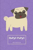 Happy puppy notebook.: Cute casual writing pad, 1723728705 Book Cover