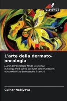 L'arte della dermato-oncologia (Italian Edition) 6208013879 Book Cover