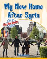 My New Home After Syria 0778749835 Book Cover