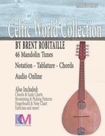 Celtic World Collection - Mandolin: Celtic World Collection Series 1530449499 Book Cover