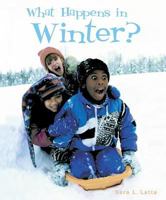 What Happens in Winter? (I Like the Seasons!) 0766024180 Book Cover