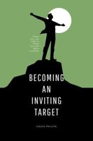 Becoming an Inviting Target: Steps You Can Take to Make Yourself More Loveable B0F2XRGHK4 Book Cover