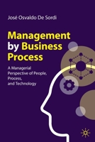 Management by Business Process: A Managerial Perspective of People, Process, and Technology 3031116364 Book Cover