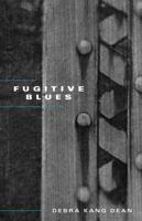 Fugitive Blues: Poems 0913785474 Book Cover