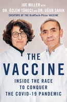 The Vaccine: Inside the Race to Conquer the COVID-19 Pandemic 1250280362 Book Cover