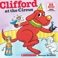 Clifford at the Circus 0545215846 Book Cover