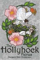 The Hollyhock Fairies 1932077855 Book Cover