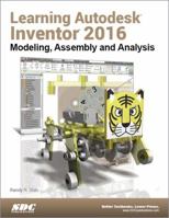 Learning Autodesk Inventor 2016 1585039667 Book Cover