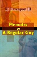 Memoirs of a Regular Guy 0595088759 Book Cover