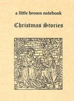 Christmas Stories (Little Brown Notebooks) 1897954972 Book Cover