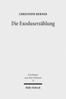 Die Exoduserzahlung: Das Literarische Werden Einer Ursprungslegende Israels 3161505425 Book Cover