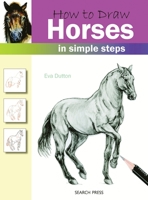 How to Draw Horses in Simple Steps 184448372X Book Cover