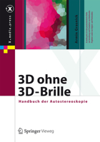 3D Ohne 3D-Brille: Handbuch Der Autostereoskopie 3642305091 Book Cover