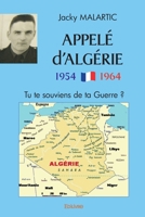 Appelé d’Algérie 1954-1964 (French Edition) 241455049X Book Cover