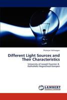 Different Light Sources and Their Characteristics 3659167533 Book Cover