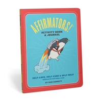 Affirmators! Activity Book & Journal (Sb) 1683495195 Book Cover