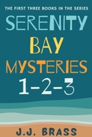 Serenity Bay Mysteries 1-2-3 B0D2G9LR9X Book Cover