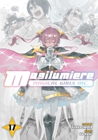 Magilumiere Magical Girls Inc., Vol. 17 1974763196 Book Cover