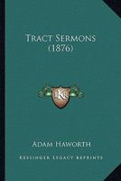 Tract Sermons 1437354602 Book Cover