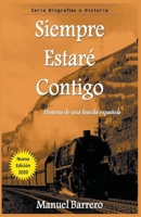 Siempre Estare Contigo (Historia de una Familia Española) 179741741X Book Cover
