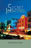 Secret Identities: A Novel 059567903X Book Cover
