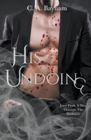 His Undoing B0CFVY2CJ2 Book Cover