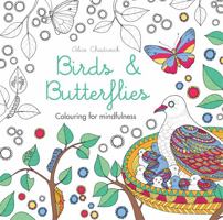 Birds & Butterflies: Colouring for mindfulness 0600632091 Book Cover