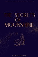 The Secrets of Moonshine B0CRR9NKTP Book Cover