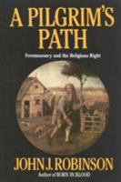 A Pilgrim's Path: Freemasonry and the Religious Right 087131732X Book Cover
