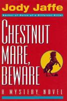 Chestnut Mare, Beware (Natalie Gold Series) 0804115524 Book Cover