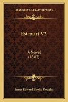 Estcourt V2: A Novel 1164638009 Book Cover