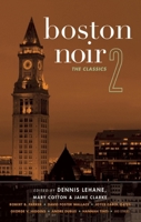 Boston Noir 2: The Classics 1617751367 Book Cover