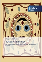 A Raisin in the Sun 6138918851 Book Cover