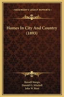 Homes in City and Country 3744790711 Book Cover