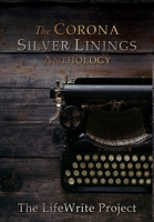 The Corona Silver Linings Anthology 1495830918 Book Cover