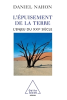 L'épuisement de la Terre : L'enjeu du XXIe siècle 2738120423 Book Cover