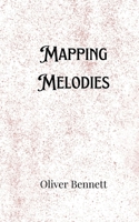 Mapping Melodies 9916906807 Book Cover