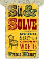 Sit & Solve® Quick & Easy Crosswords 1402771908 Book Cover