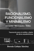 Racionalismo, funcionalismo y minimalismo: Taxonomía para el análisis y diseño de obras arquitectónicas (Corrientes Movimientos Estilos) B08P3SBP55 Book Cover