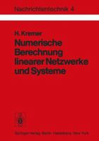 Numerische Berechnung Linearer Netzwerke Und Systeme 3540084029 Book Cover