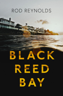 Black Reed Bay 1913193675 Book Cover