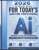 Financial Reporting Frameworks volume 2 (AI-Driven Finance Series) B0H7JP2HJ4 Book Cover