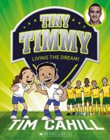 Tiny Timmy: Living the dream! 1760273651 Book Cover