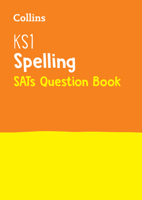 Collins Ks1 Sats Revision and Practice - New Curriculum - Ks1 Spelling Sats Question Book 0008253145 Book Cover