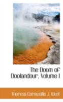 The Doom of Doolandour; Volume I 0469131101 Book Cover
