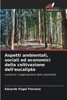 Aspetti ambientali, sociali ed economici della coltivazione dell'eucalipto (Italian Edition) 6208570964 Book Cover